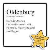 Oldenburg: Norddeutsches Understatement mit Fahrrad, Flachwitz und viel Regen