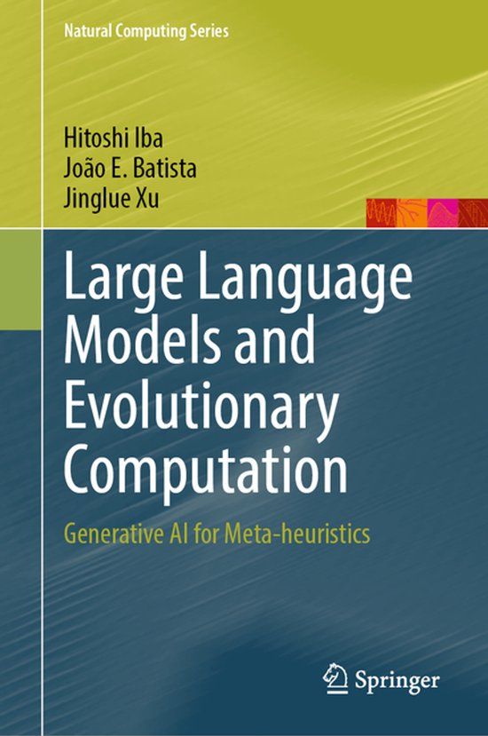 Large Springer Nature Large Language Models and Evolutionary Computation: Generative AI for Meta-heuristics