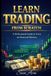 Learn Libri GmbH Learn Trading from Scratch: A Professional Guide to Forex and Financial Markets