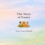 The Story of Easter