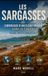 Les Sargasses: Origines, Impacts, Suivi, Lutte