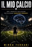 Il Mio Calcio Paperback