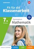 Fit Westermann Lernwelten Fit für die Klassenarbeit - Gymnasium. Mathematik 7