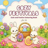 Cozy Festivals: Cute and Festive Coloring Book