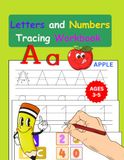 Letters and Numbers Tracing Workbook: Handwriting Practice for Preschool and Kindergarten Kids Ages 3–5