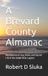 A Independently Published A Brevard County Almanac