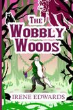 The Wobbly Woods
