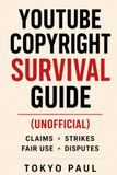 YouTube Copyright Survival Guide (Unofficial)