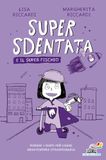 Super Sdentata e il Super Fischio