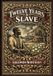 Twelve Golden Monarch Twelve Years a Slave (Golden Monarch Collector's Edition) (Case Laminate Hardcover with Jacket)