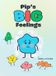 Pip's Pip and the Puffs Pip's Big Feelings