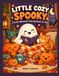 Little Cozy Spooky