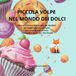 PICCOLA VOLPE NEL MONDO DEI DOLCI: Libro da Colorare Bold & Easy per Bambini
