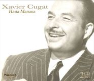Source1 Xavier Cugat - Hasta Manana (2 CD)