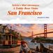 Sylvia's Mini-Adventures: a Teddy Bear Visits San Francisco