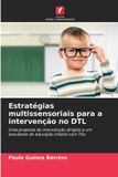 Estratégias Edicoes Nosso Conhecimento Estratégias multissensoriais para a intervenção no DTL Paperback