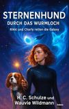 Sternenhund - Durch das Wurmloch - Rikki und Charly retten die Galaxy Paperback