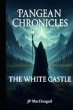 The Pangean Chronicles: The White Castle