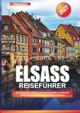 ELSASS REISEFÜHRER 2027
