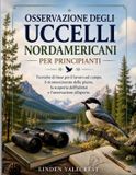 OSSERVAZIONE Libri GmbH Osservazione Degli Uccelli Nordamericani Per Principianti