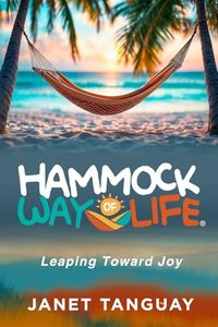 Hammock Way of Life: Leaping Toward Joy