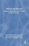 Phonics Routledge Phonics and Beyond: Contexts and Practices in Literacy for Early Readers Hardcover