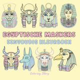 Egyptische Maskers Gedurfd & Makkelijk Kleurboek voor Volwassenen en Tieners