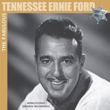 Fabulous: Tennessee Ernie Ford - Faboulous - Sixteen Tons