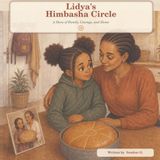 Lidya's Himbasha Circle: A Story of Family, Courage, and Home