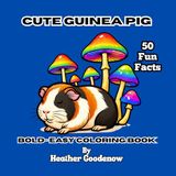 Cute Guinea Pig Bold - Easy Coloring Book