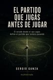 El Libri GmbH El partido que jugás antes de jugar Paperback
