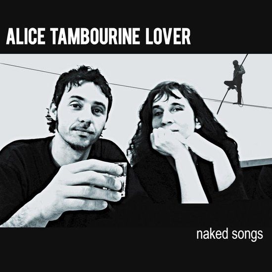 Naked Alice Tambourine Lover - Naked Songs (LP)