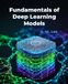 Fundamentals of Deep Learning Models