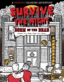 Survive Insight Editions Survive the Night: Dorm of the Dead: A Horrific Coloring Adventure Paperback