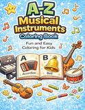 A-Z Musical Instruments Coloring Book
