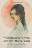 The Northlume Library The Bamboo Cutter and the Moon Child Paperback