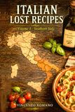 ITALIAN LOST RECIPES: Southern Italy - Volume 1