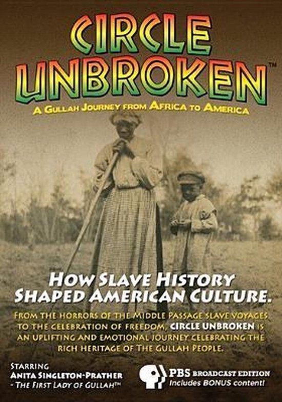 Sonic Rendezvous Circle Unbroken, A Gullah Journey From Africa To America (DVD)