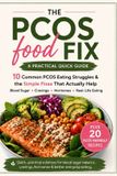 The Independently Published The PCOS Food Fix - A Practical Quick Guide