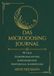 DAS MICRODOSING JOURNAL: 90 Tage Selbstbeobachtung, Substanzkunde, Protokolle, Auswertung