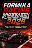 FORMULA RACING MIDSEASON PLANNER GUIDE 2026
