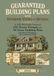 Guaranteed Building Plans: 1915 Mail-Order Catalog of 150 House Designs and 50 Farm Building Plans with Interior Photographs and Construction Details