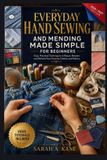 EVERYDAY Libri GmbH Everyday Hand Sewing and Mending Made Simple for Beginners