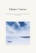 QUIET CANVAS: A Guided Journal for Mindfulness, Reflection & Everyday Joy