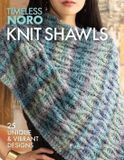 Knit Sixth&Spring Books Knit Shawls: 25 Unique & Vibrant Designs