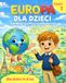 Europa dla Dzieci: Odkrywaj Kraje Europy, Flagi i Ciekawostki | Książka Edukacyjna z Ilustracjami | Nauka Przez Zabawę z Tymonem i Atlasem | Geografia i Podróże Dla Najmłodszych 4–7 Lat