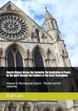Church History Across the Centuries The Realization of Peace by the Spirit through the Feathers of the Great Theologians: Volume II: The Imperial Church - The 4th and 5th centuries