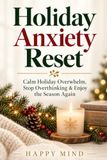 Holiday Anxiety Reset