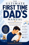 The Ultimate First-Time Dad's Manual