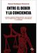 Entre Tecnos Entre el deber y la conciencia